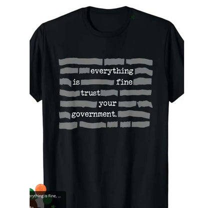 T-shirt satirique « Trust Your Government »
