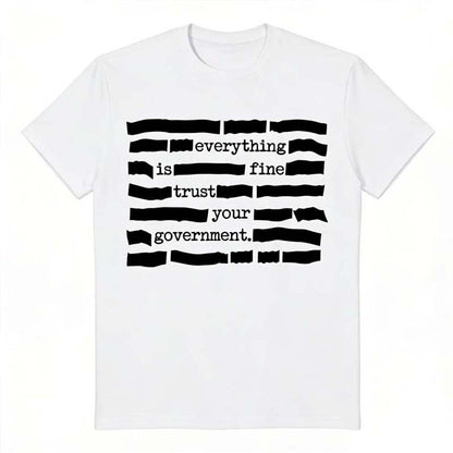 T-shirt satirique « Trust Your Government »